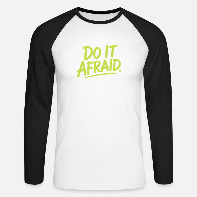 Do It Afraid Mut Weiterentwicklung Motivation - Unisex Baseballshirt langarm - Weiß/Schwarz