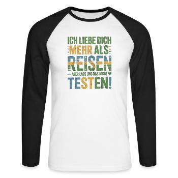 Ich Liebe Dich Mehr Als Reisen Humor - Unisex Baseballshirt langarm - Weiß/Schwarz - Vorne - Nik (191cm)