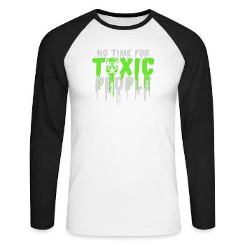 No Time Toxic People Boundaries Self Care Saying - Unisex Long Sleeve Baseball T-Shirt - white/black - Front - Nik (191cm)