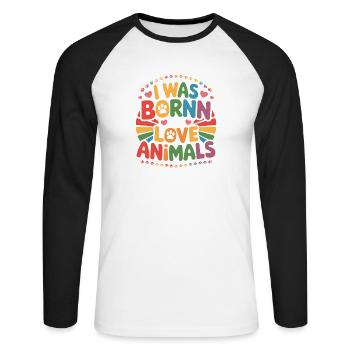  I Was Bornn To Love Animals Bunte Tierliebe - Unisex Baseballshirt langarm - Weiß/Schwarz - Vorne - Nik (191cm)