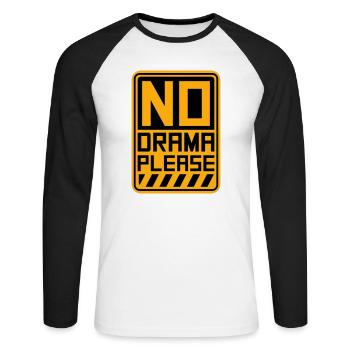 No Drama Please Rest Relaxation Relax Chill Fun - Unisex Long Sleeve Baseball T-Shirt - white/black - Front - Nik (191cm)