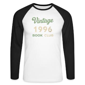 Vintage 1996 Book Club Retro Birth Year Gift - Unisex Long Sleeve Baseball T-Shirt - white/black - Front - Nik (191cm)