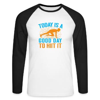 Fitness Fanatics Today A Good Day To Hiit - Unisex Baseballshirt langarm - Weiß/Schwarz - Vorne - Nik (191cm)