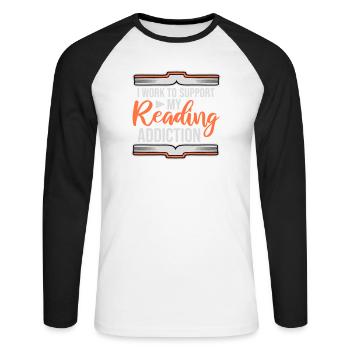 I Work To Support My Reading Addiction Books Logo - Unisex Long Sleeve Baseball T-Shirt - white/black - Front - Nik (191cm)