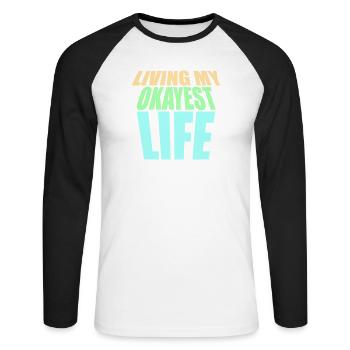 Vivre ma vie la plus correcte Drôle de dicton, médiocre - T-shirt baseball manches longues Homme - blanc/noir - Devant - Nik (191cm)