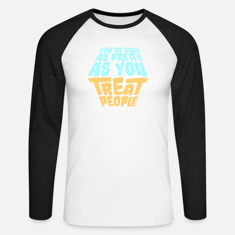 Sei bella solo quanto tratti le persone, Ehrlich. - Maglia da baseball a manica lunga da uomo - bianco/nero
