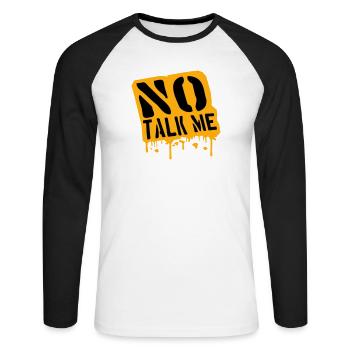 No Talk Me Lustig Antisozial Introvertiert Spruch - Unisex Baseballshirt langarm - Weiß/Schwarz - Vorne - Nik (191cm)