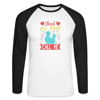 Childminder Need Au Pair Call Me Nanny - Unisex Long Sleeve Baseball T-Shirt - white/black - Front - Nik (191cm)