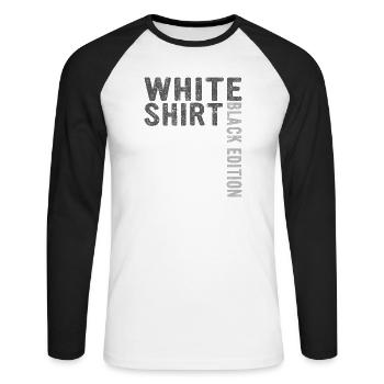 Lustiger Spruch Weißes Shirt Black Edition - Unisex Baseballshirt langarm - Weiß/Schwarz - Vorne - Nik (191cm)