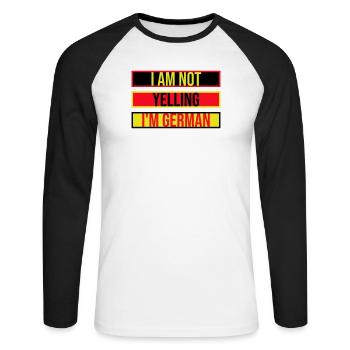 I Am Not Yelling I'm German Lustig Deutsch Spruch - Unisex Baseballshirt langarm - Weiß/Schwarz - Vorne - Nik (191cm)