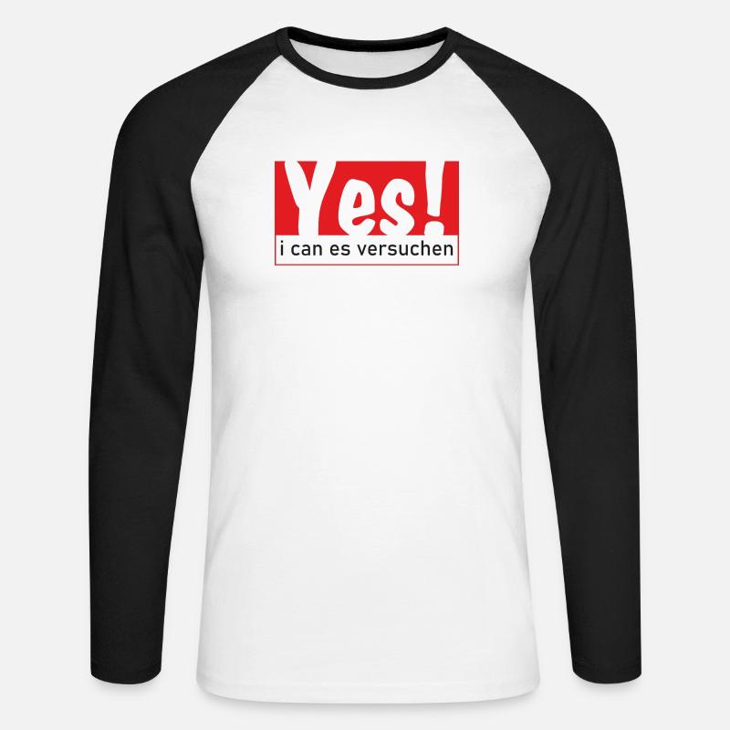Yes i can es versuchen - Unisex Baseballshirt langarm - Weiß/Schwarz