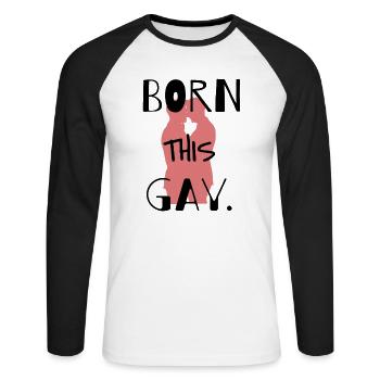 BORN THIS GAY - Unisex Long Sleeve Baseball T-Shirt - white/black - Front - Nik (191cm)