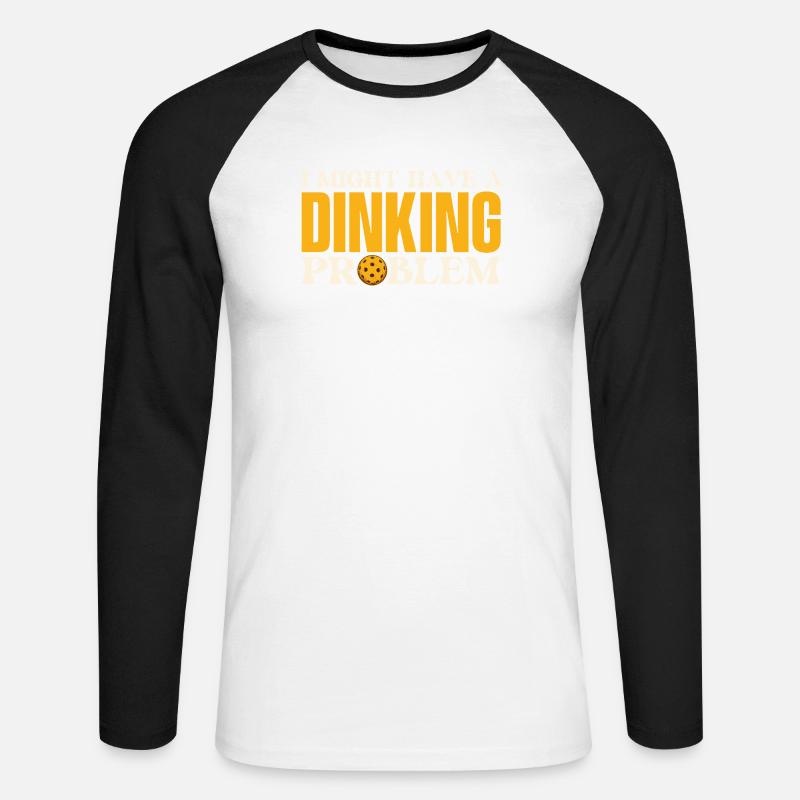 Dinking Problem Pickleball Player - Unisex Long Sleeve Baseball T-Shirt - white/black