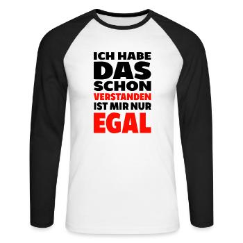 Ich habe das schon verstanden ist mir nur egal spr - Unisex Baseballshirt langarm - Weiß/Schwarz - Vorne - Nik (191cm)