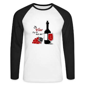 Zu Vino sag ich nie no! - Unisex Baseballshirt langarm - Weiß/Schwarz - Vorne - Nik (191cm)