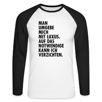 Luxus Zitat Oscar Wilde Prinzessin Reichtum Geld - Unisex Baseballshirt langarm - Weiß/Schwarz - Vorne - Nik (191cm)