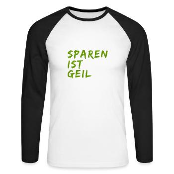 Sparen ist geil - Unisex Baseballshirt langarm - Weiß/Schwarz - Vorne - Nik (191cm)