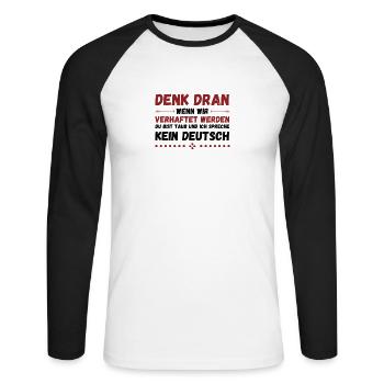 Lustige Sprüche taub kein deutsch freund party - Unisex Baseballshirt langarm - Weiß/Schwarz - Vorne - Nik (191cm)