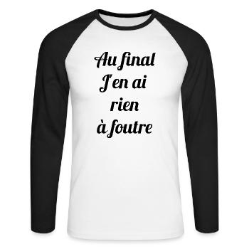 AU FINAL J'EN AI RIEN A FOUTRE - Citation humour - T-shirt baseball manches longues Homme - blanc/noir - Devant - Nik (191cm)