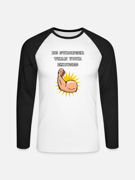 be stronger than your excuses - Unisex Baseballshirt langarm - Weiß/Schwarz