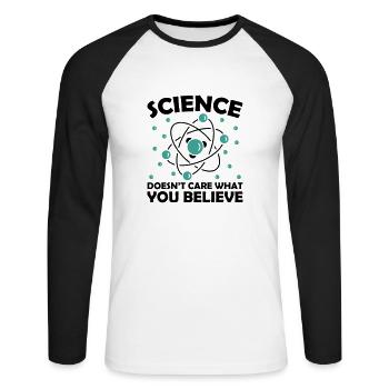 Science Doesn't Care What You Believe - Unisex Baseballshirt langarm - Weiß/Schwarz - Vorne - Nik (191cm)