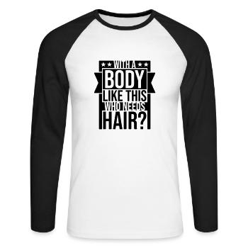 Qui a besoin de cheveux en disant - T-shirt baseball manches longues Homme - blanc/noir - Devant - Nik (191cm)