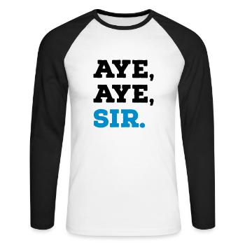 Aye Aye Sir - Unisex Baseballshirt langarm - Weiß/Schwarz - Vorne - Nik (191cm)