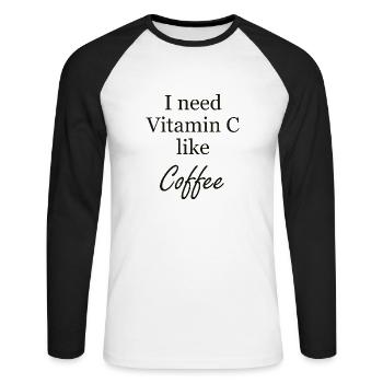 I need Vitamin C like Coffee Geschenk - Unisex Baseballshirt langarm - Weiß/Schwarz - Vorne - Nik (191cm)