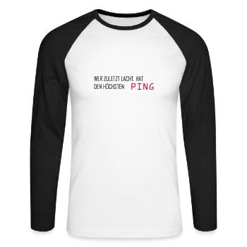 Whoever laughs last has the highest ping computer - Unisex Long Sleeve Baseball T-Shirt - white/black - Front - Nik (191cm)