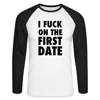 JE BAISE LA PREMIÈRE DATE - T-shirt baseball manches longues Homme - blanc/noir - Devant - Nik (191cm)