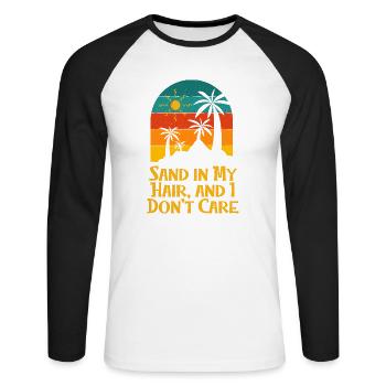 Sand in My Hair and I Don't Care Beach Summer - Unisex Long Sleeve Baseball T-Shirt - white/black - Front - Nik (191cm)