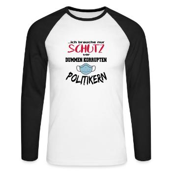 Politik Maskenpflicht Dumme Politiker - Unisex Baseballshirt langarm - Weiß/Schwarz - Vorne - Nik (191cm)