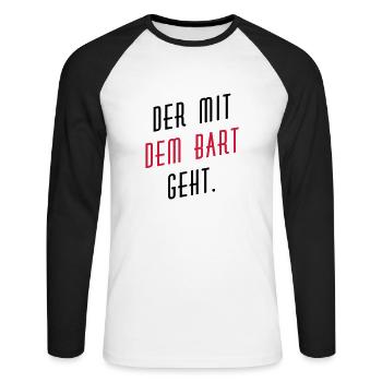Der mit dem Bart geht. - Unisex Baseballshirt langarm - Weiß/Schwarz - Vorne - Nik (191cm)