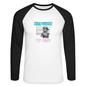 I'll wait it out - Unisex Long Sleeve Baseball T-Shirt - white/black - Front - Nik (191cm)