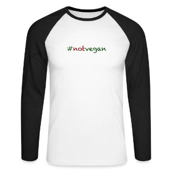 #notvegan - not vegan! - Unisex Baseballshirt langarm - Weiß/Schwarz - Vorne - Nik (191cm)