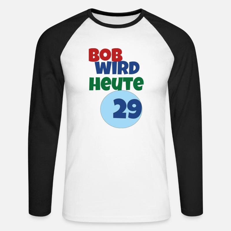 bob wird heute 29 - Unisex Baseballshirt langarm - Weiß/Schwarz
