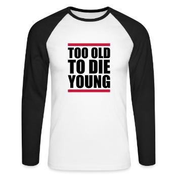 Too old Design - Unisex Baseballshirt langarm - Weiß/Schwarz - Vorne - Nik (191cm)