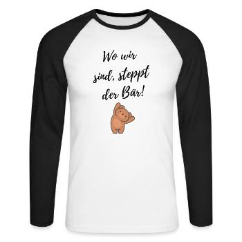 Wo wir sind steppt der Bär!-Lustiger Spruch - Unisex Baseballshirt langarm - Weiß/Schwarz - Vorne - Nik (191cm)