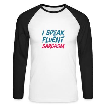 Je parle couramment SARCARASM - sarcastique ironique - T-shirt baseball manches longues Homme - blanc/noir - Devant - Nik (191cm)