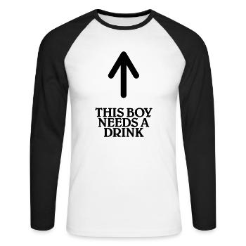 This boy needs a drink - T-shirt baseball manches longues Homme - blanc/noir - Devant - Nik (191cm)