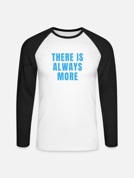 Es gibt immer mehr christliche Motivationszitate - Unisex Baseballshirt langarm - Weiß/Schwarz