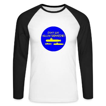 Do not eat yellow submarines ... - Unisex Long Sleeve Baseball T-Shirt - white/black - Front - Nik (191cm)