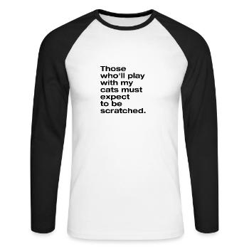 Play with my cat and you get scratched - Unisex Long Sleeve Baseball T-Shirt - white/black - Front - Nik (191cm)