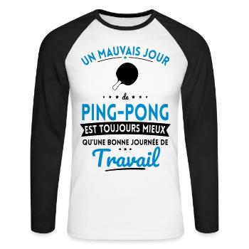 Mauvais jour ping-pong mieux que journée travail - T-shirt baseball manches longues Homme - blanc/noir - Devant - Nik (191cm)