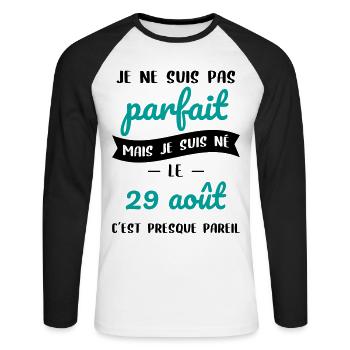 Anniversaire - Pas parfait mais né le 29 Août - T-shirt baseball manches longues Homme - blanc/noir - Devant - Nik (191cm)