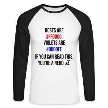 Roses are red, violets are blue - nerd edition - Unisex Baseballshirt langarm - Weiß/Schwarz - Vorne - Nik (191cm)