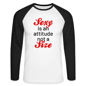 Sexy is an attitude not a size - Unisex Baseballshirt langarm - Weiß/Schwarz - Vorne - Nik (191cm)