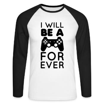 Gamer - geek - I will be a gamer forever - T-shirt baseball manches longues Homme - blanc/noir - Devant - Nik (191cm)