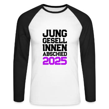 Junggesellinnenabschied 2025 Jga - Unisex Baseballshirt langarm - Weiß/Schwarz - Vorne - Nik (191cm)
