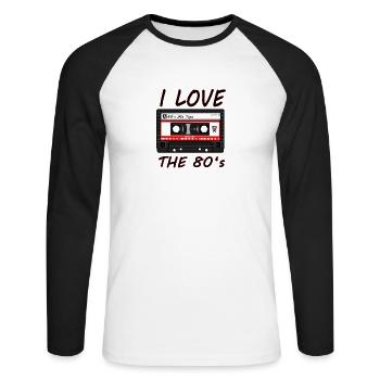 I Love The 80's 80er, 80s, Achtziger, Jazz, Musik - Unisex Baseballshirt langarm - Weiß/Schwarz - Vorne - Nik (191cm)